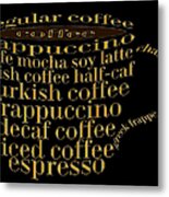 Coffee Shoppe Coffee Names Black 1 Typography Metal Print