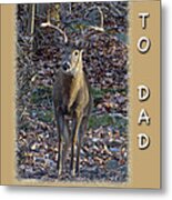 Dad Birthday Greeting Card - Whitetail Deer Buck Metal Print