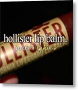 Didn't Realise They Did Hollister Lip Metal Print