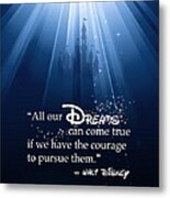 Dreams Can Come True Metal Print