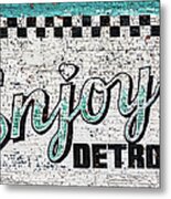 Enjoy Detroit Sign On Wall Metal Print
