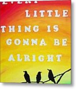 Every Little Thing 8x10 Metal Print