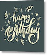 Hand-drawing Modern Lettering 'happy Birthday' On White Background Metal Print