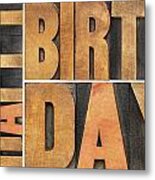 Happy Birthday In Wood Type Metal Print