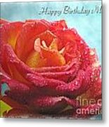 Happy Birthday Mom Rose Metal Print