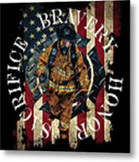 Honor Bravery Sacrifice Metal Print