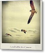 I Would Rather Die Of Passion Than Of Boredom - Vincent Van Gogh Polaroid Metal Print