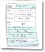 Income Tax Form For Donald Trump Only Metal Print