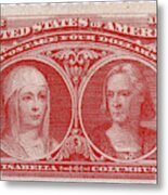 Isabella And Columbus, U.s. Postage Metal Print