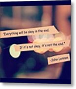 #lennon #everythingisok #ok #end Metal Print