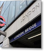 London Bridge Tube Metal Print