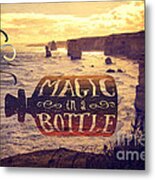 Magic In A Bottle Twelve Apostles Great Ocean Road Australia Metal Print