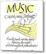 Music Was My Refuge Metal Print