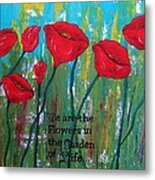 Poppies Garden Of Life Series Abstract Metal Print