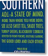 Proud To Be Southern Metal Print