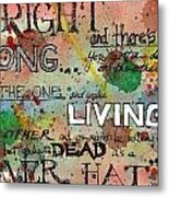 Right And Wrong Metal Print