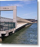 San Francisco Pier 14 At The Bay Bridge On The Embarcadero Dsc01803 Metal Print