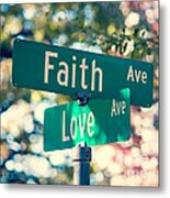 Signs Of Faith And Love Metal Print