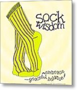 Sock Wisdom Three Metal Print