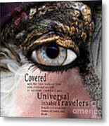 Soul Full Eye Of The Universal Traveler Metal Print