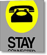 Stay Connected 1 Metal Print