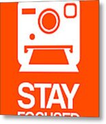 Stay Focused Polaroid Camera Poster 3 Metal Print