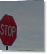 Stop Sign Stays The Same Metal Print