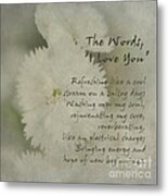 The Words I Love You Metal Print