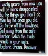 Throw Off The Bowlines Metal Print
