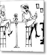 Two Women Drink Cocktails At A High Table Metal Print
