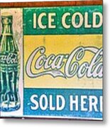Vintage Coca Cola Sign Metal Print