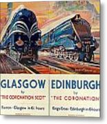 Vintage Train Travel - Glasgow And Edinburgh Metal Print