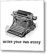 Write Your Own Story Metal Print