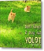 You Only Live Nine Times Metal Print