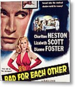 Bad For Each Other, Charlton Heston Metal Print