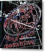 Breaux Bridge Crawfish Festival Metal Print