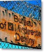Bureau Of Misdirected Destiny Metal Print