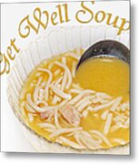 Get Well Soup Metal Print
