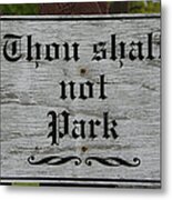 Thou Shalt Not Park Metal Print