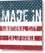 Made In National City, California #1 Metal Print