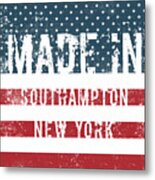 Made In Southampton, New York #1 Metal Print