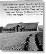Remnants Of The Grapes Of Wrath John Steinbeck Quote #1 Metal Print