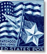 1945 Texas Statehood Stamp Metal Print