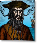Blackbeard Edward Teach English Pirate #6 Metal Print