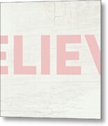 Believe Sign In Pink And White- Art By Linda Woods Metal Print