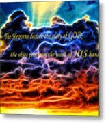 Biblical Electrified Cumulus Clouds Skyscape - Psalm 19 1 Metal Print