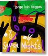 Borges Seven Nights Poster Metal Print