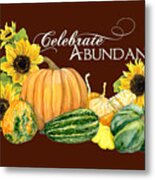 Celebrate Abundance - Harvest Fall Pumpkins Squash N Sunflowers Metal Print