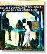 Collies Southcoast Fisheries Metal Print