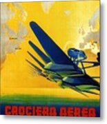 Crociera Aerea Del Decennale 1933 - Airplane - Retro Travel Poster - Vintage Poster Metal Print
